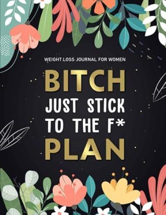 Weight Loss Journal for Women: Cute Food and Fitness Journal for Women | Motivational Diet and Exercise Planner | Daily Workout Program for Women