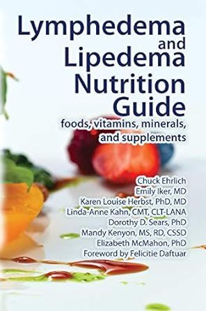 Lymphedema and Lipedema Nutrition Guide: foods, vitamins, minerals, and supplements